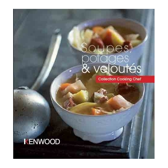 livres de recettes soupes, potages et velouté kenwood PWK3997
