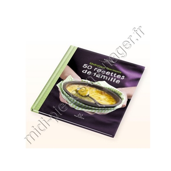 50 recettes de famille vorwerk thermomix tm31 20379