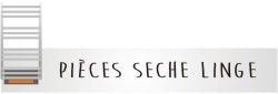 PIECES SECHE SERVIETTE